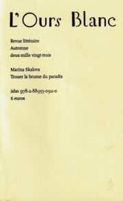 Marina Skalova, Trouer la brume du paradis, L’Ours Blanc, n° 39,